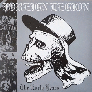 Foreign Legion : The Early Years